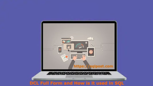DCL Full Form and How is it used in SQL? - SQLPOST Academy